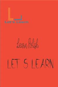 Let's Learn - Learn Polish