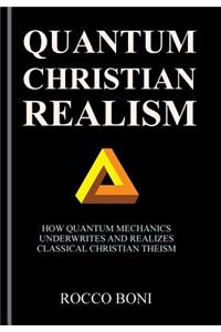 Quantum Christian Realism