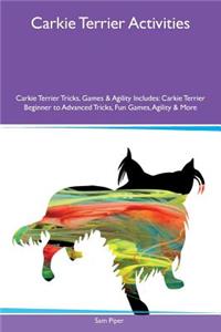 Carkie Terrier Activities Carkie Terrier Tricks, Games & Agility Includes
