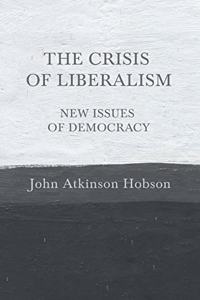 Crisis of Liberalism - New Issues of Democracy