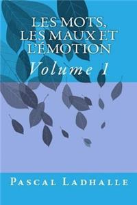 Les Mots, Les Maux Et l'Ã?motion