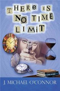 There is no Time Limit