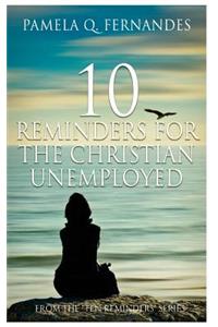 Ten Reminders for the Christian Unemployed