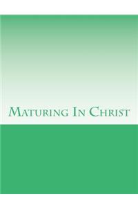 Maturing In Christ