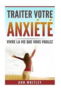 Traiter Votre Anxiete