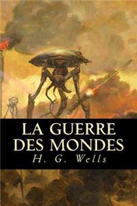 La Guerre des Mondes