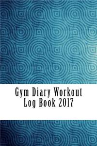 Gym Diary Workout Log Book 2017