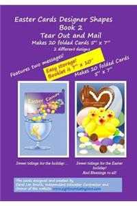 Easter Cards Designer Shapes Book 2 Tear Out & Mail