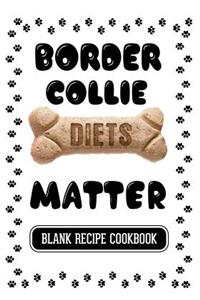 Border Collie Diets Matter