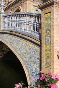 A View of the Bridge at the Plaza De Espana Square in Sevilla Spain Journal