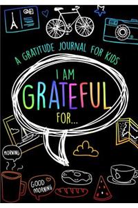 I Am Grateful For...