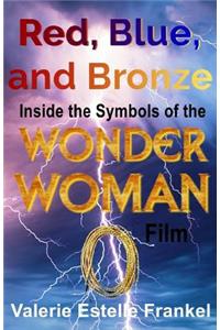 Red, Blue, and Bronze