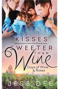 Kisses Sweeter Than Wine