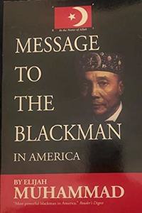 Message to the Blackman in America