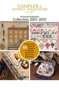 Sampler & Antique Needlework Collection 2001-2010