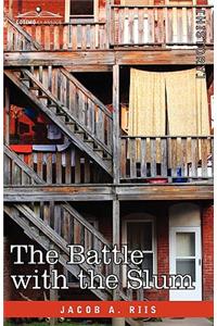 The Battle with the Slum