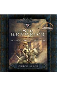 Sir Kendrick and the Castle of Bel Lione