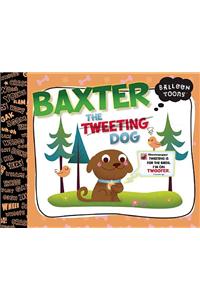 Baxter, the Tweeting Dog