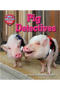 Pig Detectives