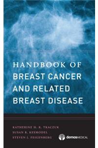 Handbook of Breast Cancer and Related Breast Disease