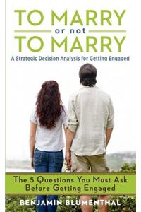 To Marry or Not to Marry
