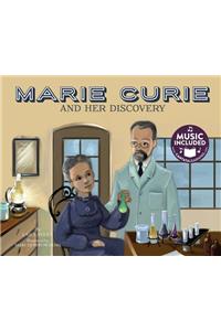 Marie Curie and Her Discovery