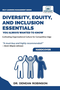 Diversity, Equity, and Inclusion Essentials You Always Wanted To Know