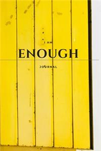 I Am Enough