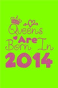 Queens Are Born In 2014 Notebook