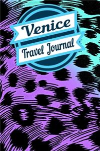 Venice Travel Journal: A Creative Journal for recording your Travel Adventures and Vacation Experiences