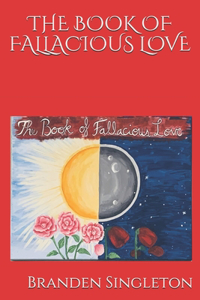 The Book of Fallacious Love