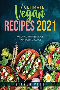 Ultimate Vegan Recipes 2021