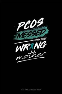 PCOS Messed with the Wrong Mother