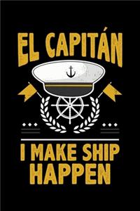 El Capitan I Make Ship Happen