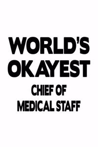 World's Okayest Chief Of Medical Staff