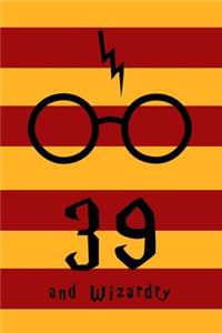 39 and Wizardry