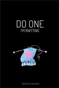 Do One I'm Knitting