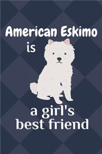 American Eskimo is a girl's best friend