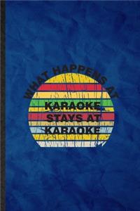 What Happens at Karaoke Stays at Karaoke