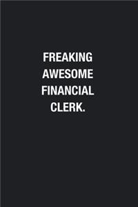 Freaking Awesome Financial Clerk.