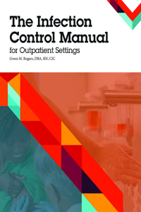 The Infection Control Manual for Outpatient Settings