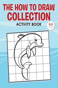 The How to Draw Collection - Activity Book