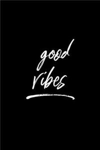 Good Vibes
