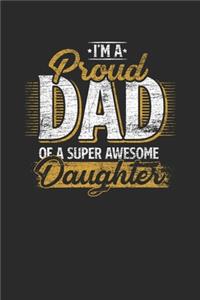 I'm A Proud Dad Of A Super Awesome Daughter