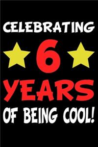 6 Years Of Being Cool!