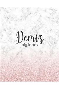 Demi's Big Ideas