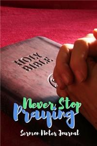 Never Stop Praying