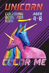 Unicorn coloring book for kids ages 4-8 Color Me