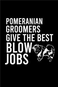 Pomeranian Groomers Give the Best Blow Jobs