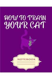 How to Train Your Cat